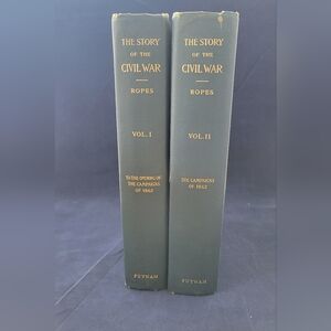 VTG 1933 THE STORY OF THE CIVIL WAR 1861- 65 Two Volumes Campaigns of 1862 ROPES